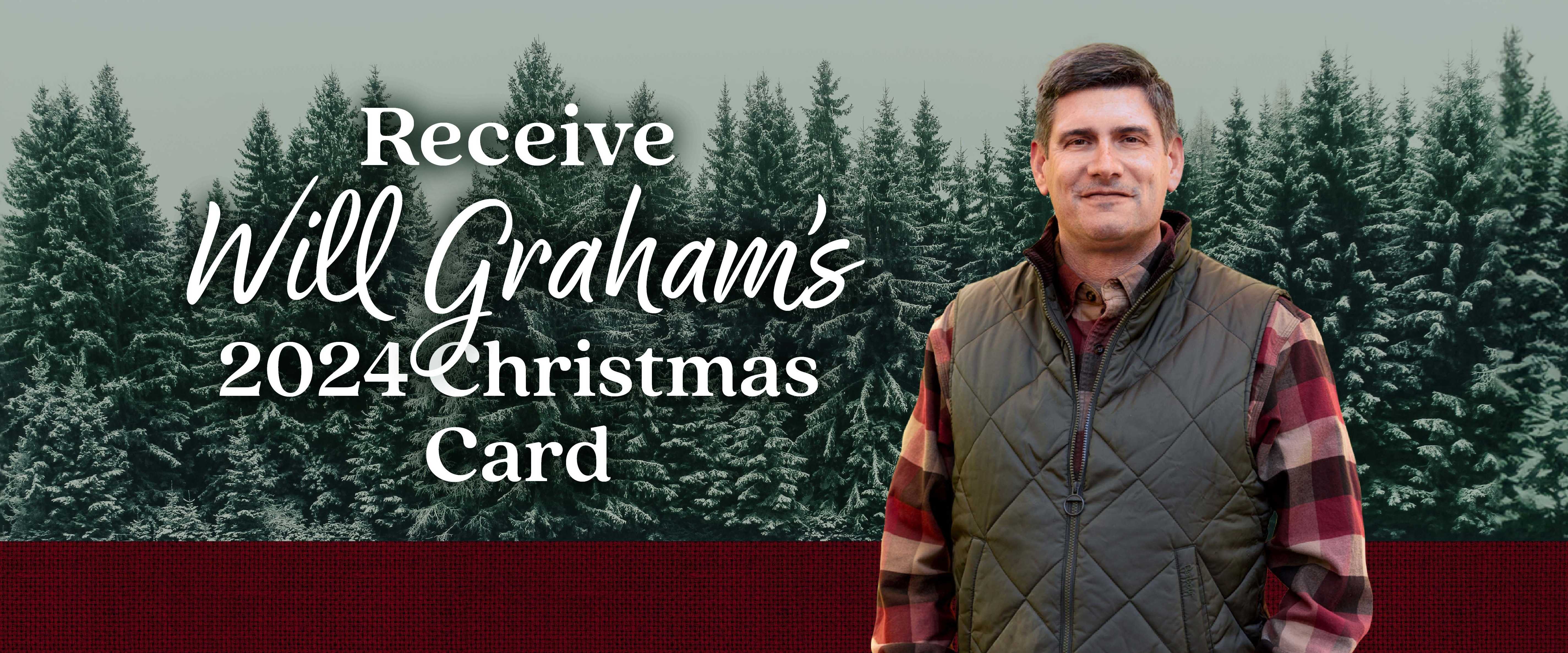 Receive Will Graham’s 2024 Christmas Card