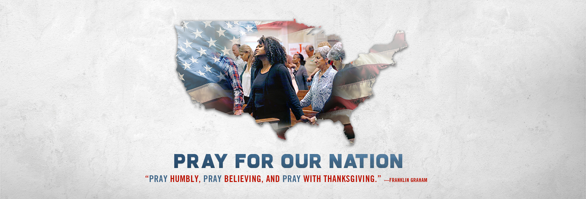 Pray For Our Nation | Billy Graham Evangelistic Association